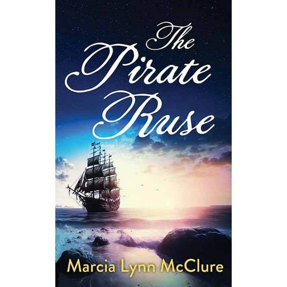 Center Point Premier Romance (Large Prin The Pirate Ruse, (Hardcover)