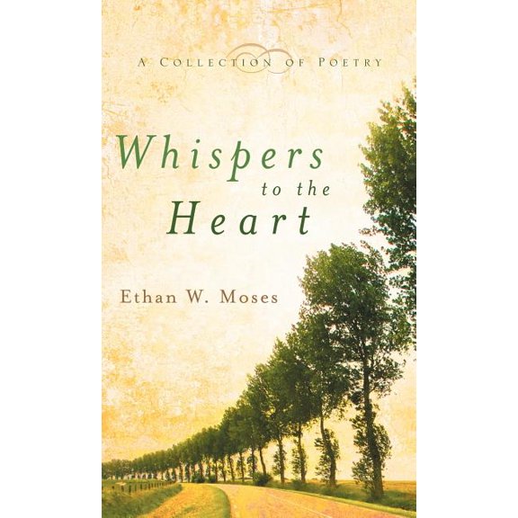 Whispers to the Heart, (Hardcover)