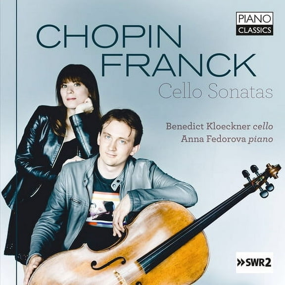 Chopin / Fedorova / Kloeckner - Franck & Chopin: Cello Sonatas - Music & Performance - CD