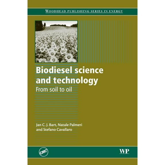 Woodhead Publishing Energy Biodiesel Science and Technology: From Soil to Oil, (Paperback)