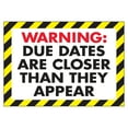 thumbnail image 1 of Poster Warning Due Dates Are, 1 of 1