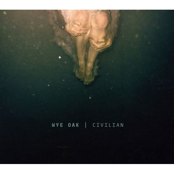 Wye Oak - Civilian - Music & Performance - CD