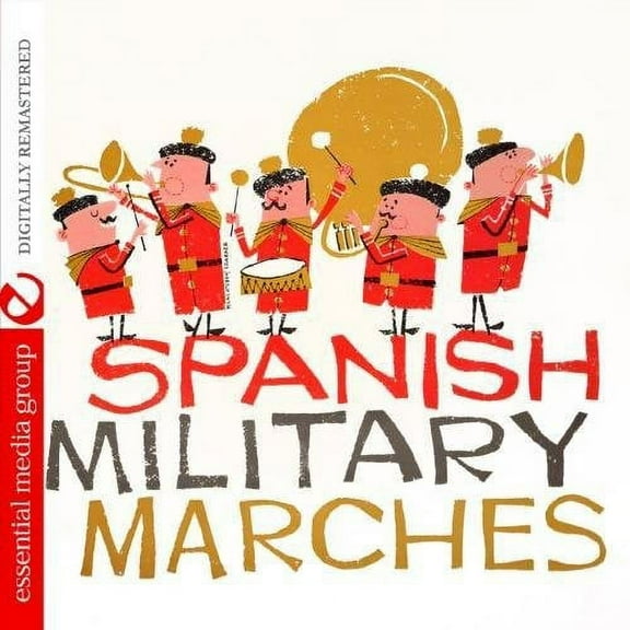 Spanish Military Marches (Remaster)