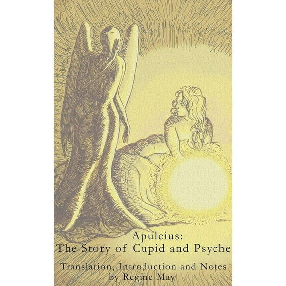 Apuleius: The Story of Cupid and Psyche, (Paperback)