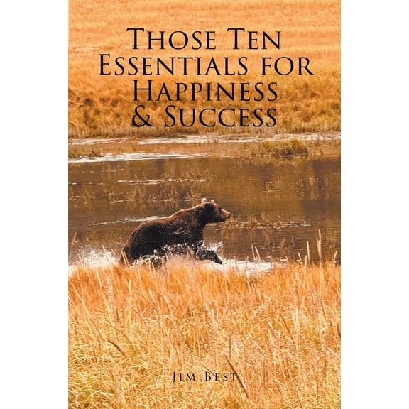 Those Ten Essentials for Happiness and Success, (Paperback)