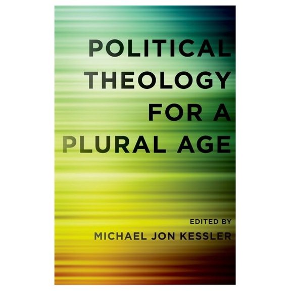 Political Theology for a Plural Age, (Paperback)