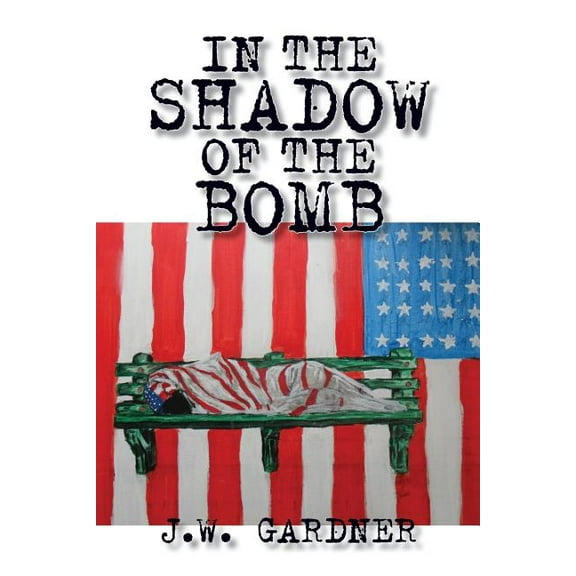 In the Shadow of the Bomb (Paperback)