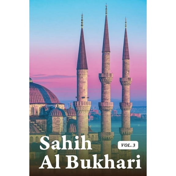 Sahih Al Bukhari Volume 3 of 9, (Paperback)