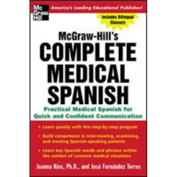 Pre-Owned Complete Medical Spanish : A Practical Course for Quick and Confident Communication (Paperback) 007143979X 9780071439794