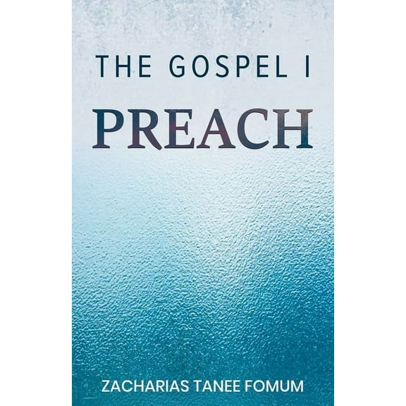 God Loves You The Gospel I Preach, Book 8, (Paperback)