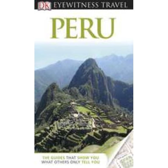 Pre-Owned DK Eyewitness Travel Guide: Peru (Paperback) 0756685613 9780756685614