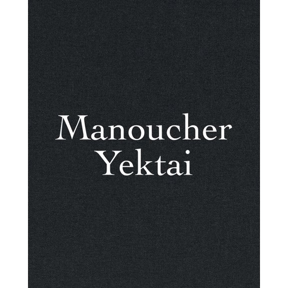 Manoucher Yektai, (Hardcover)