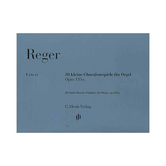 G. Henle Verlag 30 Little Chorale Preludes for Organ Op. 135a Henle Music Folios Series Softcover