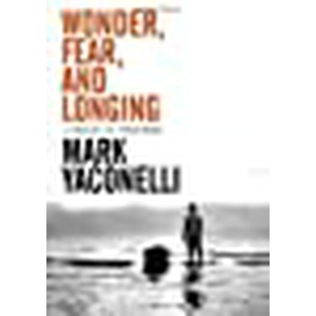 Wonder, Fear, and Longing, Paperback: A Book of Prayers