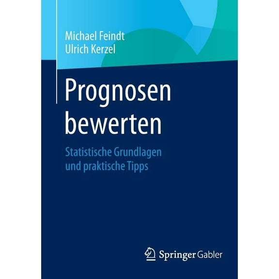 Prognosen Bewerten: Statistische Grundlagen Und Praktische Tipps, (Paperback)