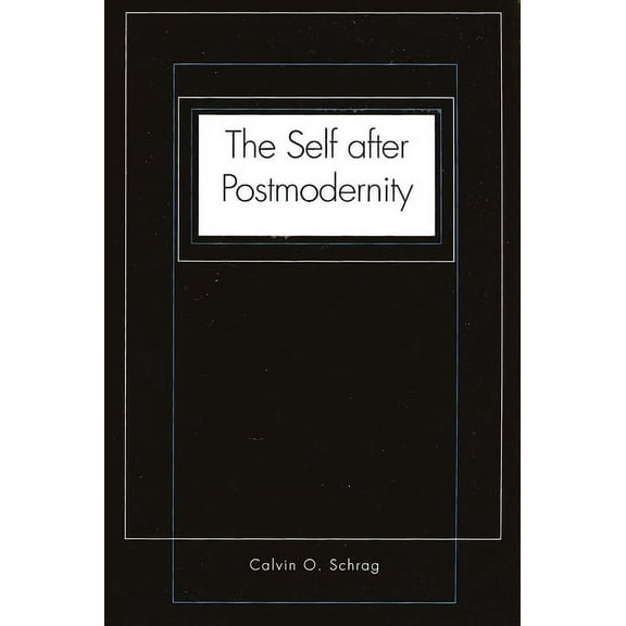 The Self After Postmodernity, (Paperback)