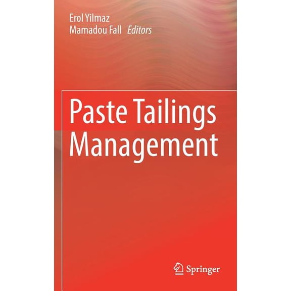 Paste Tailings Management, (Hardcover)
