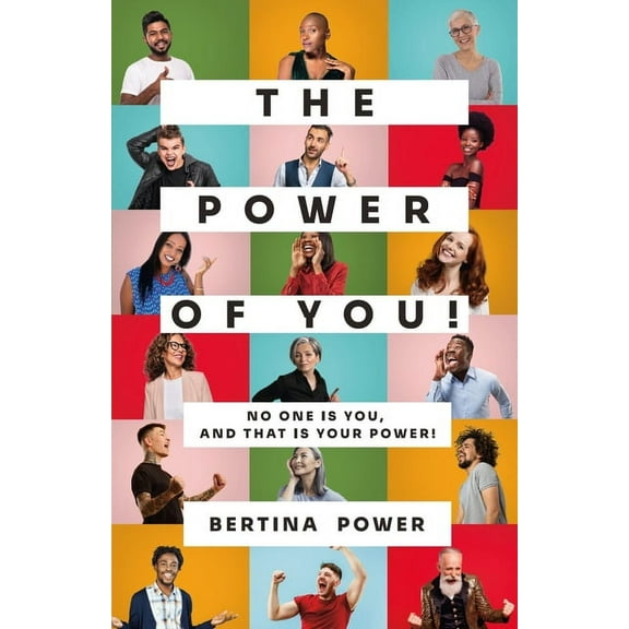 The POWER of You! No one is You, and that is your POWER!, (Paperback)