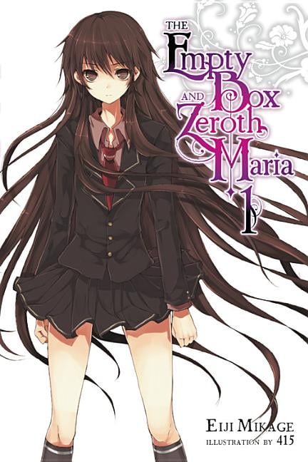 The Empty Box and Zeroth Maria, Vol. 1 by Eiji Mikage The Empty Box and Zeroth Maria, Vol. 1 by Eiji Mikage