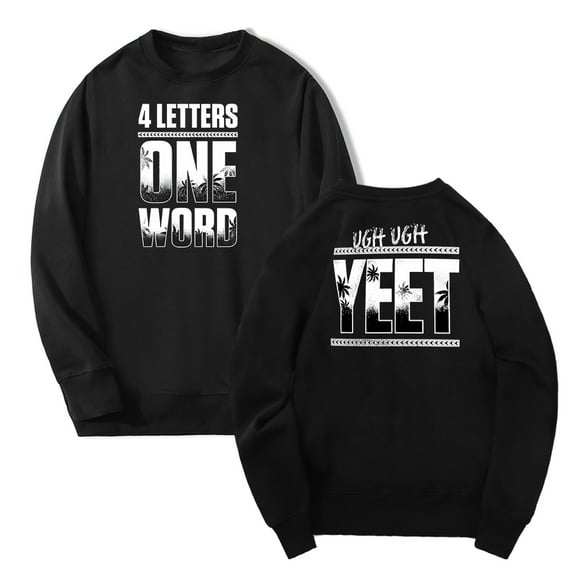 Jey Uso Four Letters One Word Yeet Merch Crewneck Long Sleeve Streetwear Women Men Sweatshirts
