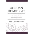 thumbnail image 1 of African Heartbeat: Transatlantic Literary and Cultural Dynamics, 1 of 1