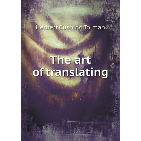 The Art of Translating (Paperback)