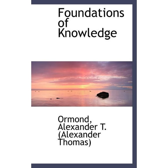 Foundations of Knowledge (Hardcover)