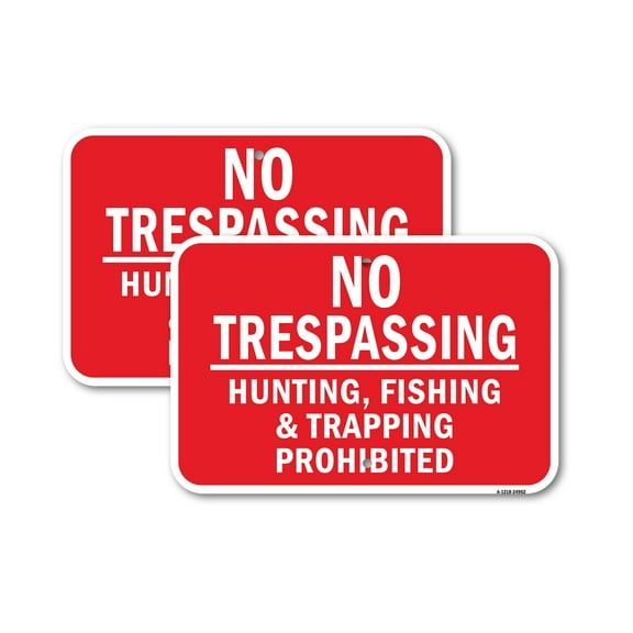(2 Pack) No Trespassing Hunting Fishing & Trapping Prohibit | 18" X 24" Heavy-Gauge Aluminum Sign | Rust Free Aluminum, Weather Resistant, Waterproof, Fade Resistant, 2 Pre-drilled