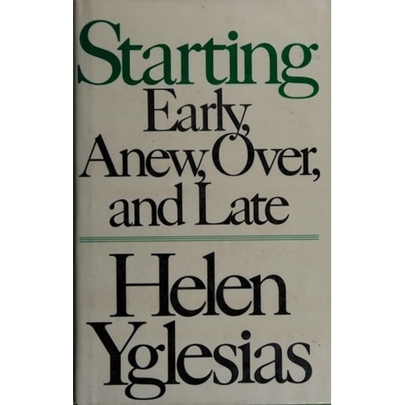Pre-Owned Starting : Early, Anew, Over, and Late (Hardcover) 9780892560462