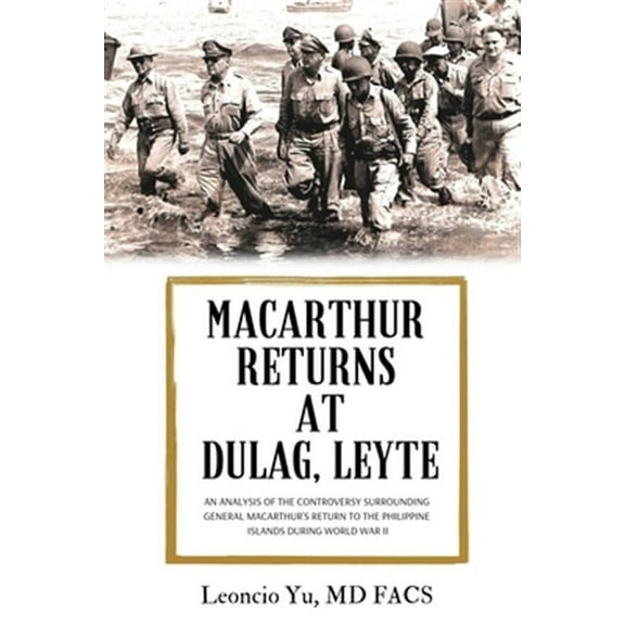 MacArthur Returns at Dulag, Leyte