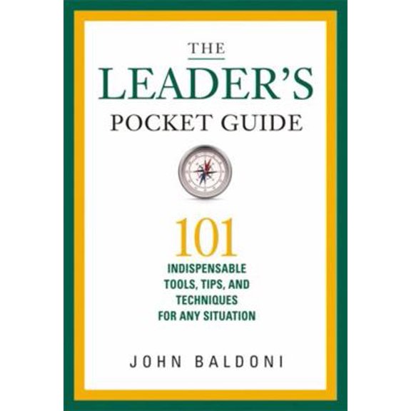 Pre-Owned The Leader's Pocket Guide: 101 Indispensable Tools, Tips, and Techniques for Any Situation (Hardcover) 081443231X 9780814432310