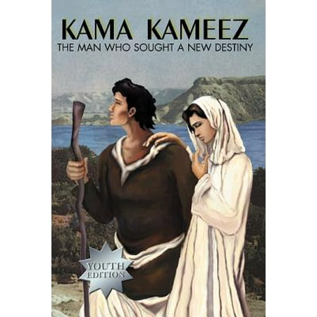 - Kama Kameez : The Man Who Sought a New Destiny