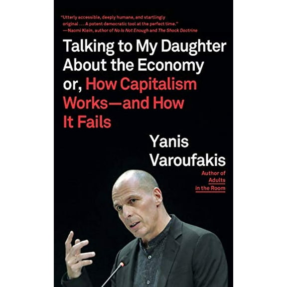 Pre-Owned Talking to My Daughter About the Economy: or, How Capitalism Works--and How It Fails
