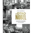 thumbnail image 1 of El otro Nobel. Los escritores más reconocidos de la literatura contemporánea en su cotidianidad, 1 of 1