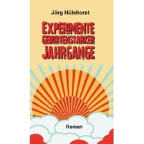 Experimente geburtenstarker Jahrgänge (Hardcover)