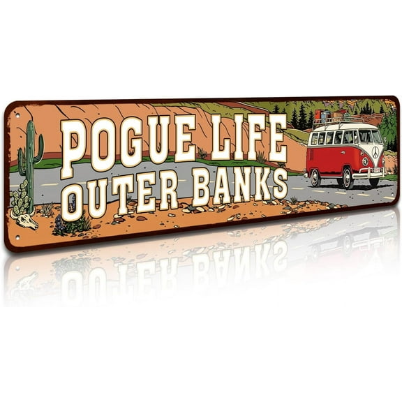 Outer Banks Pogue Life - Outer Tin Sign - Funny Home Decor, Metal Novelty Sign, Man Cave Street Signs, Unique Idea, Pub Bar Wall Decor - 4x16 inches