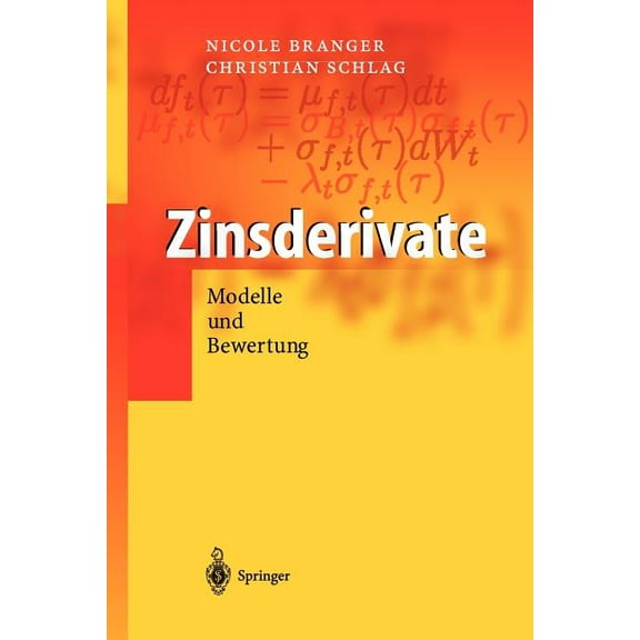 Zinsderivate: Modelle Und Bewertung, (Paperback)
