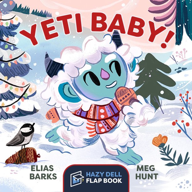 Hazy Dell Flap Book Yeti Baby! A Hazy Dell Flap Book (Board Book
