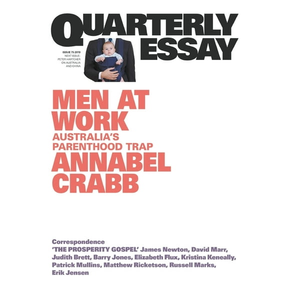 Men at Work: Australia's Parenthood Trap: Quarterly Essay 75 (Paperback)