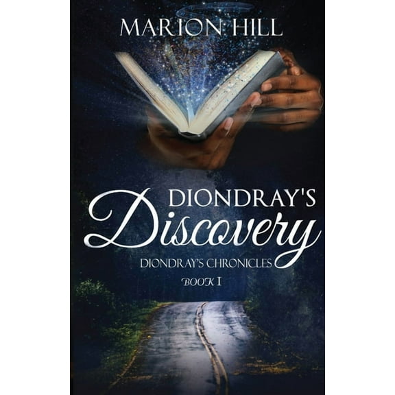 Diondray's Discovery : Diondray's Chronicles Book 1