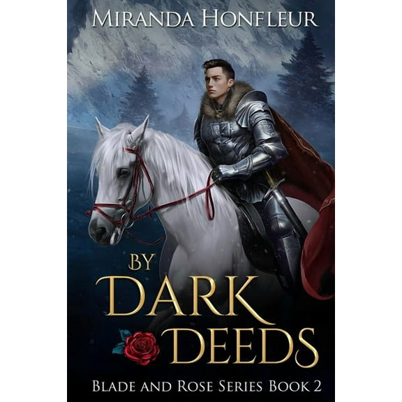 Blade and Rose By Dark Deeds, Book 2, (Paperback)