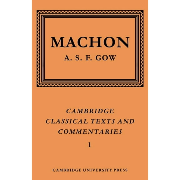 Cambridge Classical Texts and Commentari Machon: The Fragments, Book 1, (Paperback)