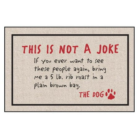 Not a Joke-The Dog Indoor/Outdoor Door Mat