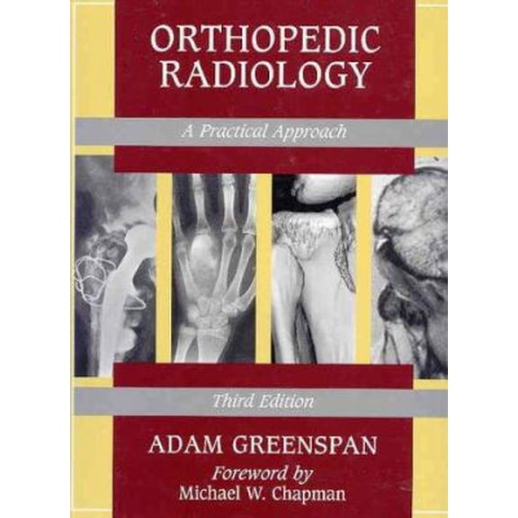 Pre-Owned Orthopedic Radiology: A Practical Approach (Hardcover) 078171589X 9780781715898
