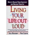 thumbnail image 1 of Pre-Owned Living Your Life Out Loud: How to Unlock Your Creativity (Paperback) 0671898051 9780671898052, 1 of 1