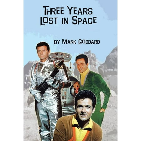 Three Years Lost in Space (Paperback)