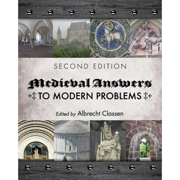 Medieval Answers to Modern Problems, (Paperback)