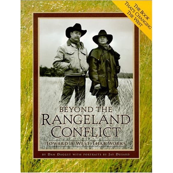 Pre-Owned Beyond the Rangeland Conflict: Toward a West That Works, 9780966622904, 0966622901, Paperback, 2nd edition