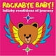 Rockabye Baby! Rockabye Baby! Berceuse Interprétations de Voyage CD – image 2 sur 2
