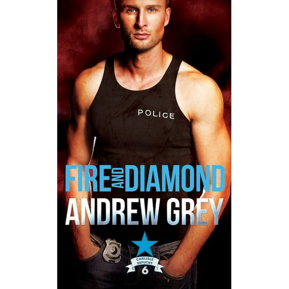 Carlisle Deputies Fire and Diamond: Volume 6, Book 6, (Paperback)